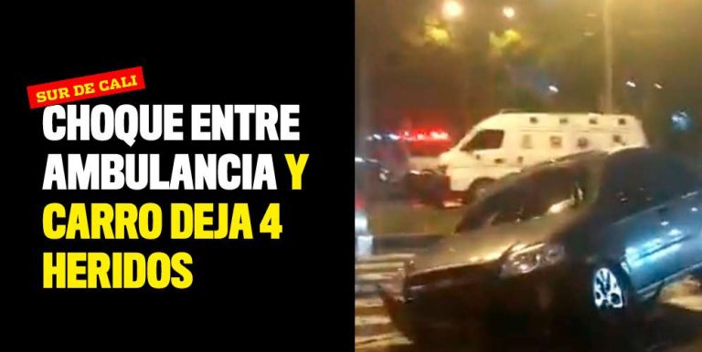 Choque Entre Ambulancia Y Carro Deja Cuatro Heridos