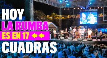 ¡Esta es la programación de la rumba de 17 cuadras!