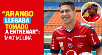 "Johan Arango llegaba tomado a entrenar": 'Mao' Molina