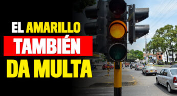 Habrá multa por pasar en amarillo los semáforos