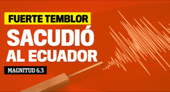 Un sismo de magnitud 6,3 y varias réplicas sacuden a Ecuador