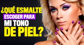 ¿Cuál es el tono ideal de esmaltes para mis uñas?