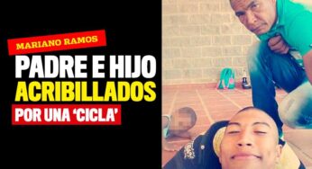 Padre e hijo acribillados por una 'cicla'