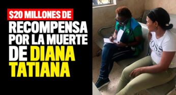 $20 millones de recompensa por los responsables de la muerte de Diana Tatiana