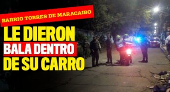 Le dieron bala dentro de su carro en Torres de Maracaibo