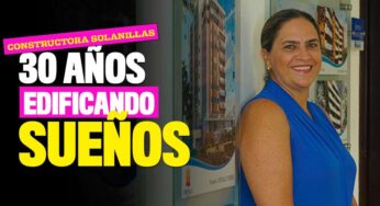 Así nació la constructora Solanillas, la pasión por edificar sueños