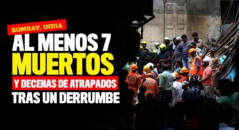 Al menos 7 muertos y decenas de atrapados tras derrumbe de edificio en Bombay