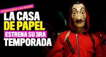 ¡Por fin! 'La Casa de Papel' estrena su 3ra temporada