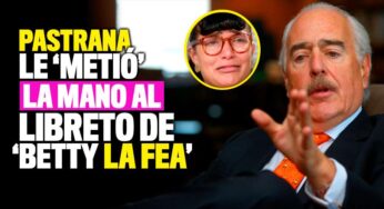 El cambio que Andrés Pastrana le hizo a la historia de 'Yo soy Betty, la fea'