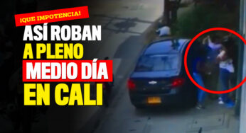 ¡Qué impotencia! Así roban a pleno medio día en Cali