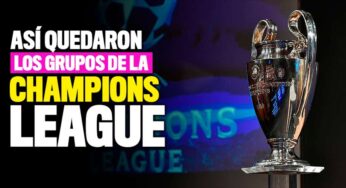 Así quedaron los grupos de la Champions League 2019-20
