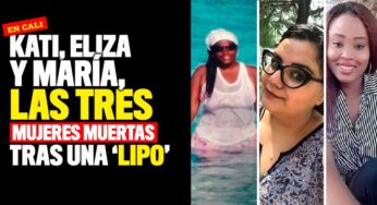Una tercera mujer en Cali murió por cuenta de una 'lipo'. Estos son los rostros de las víctimas
