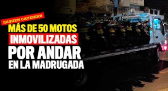 ¡Esto es serio señores! Por andar en la madrugada mandaron a los patios a 50 motos este fin de semana