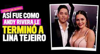 ¡Todo se supo! Así fue como Andy Rivera le terminó a Lina Tejeiro