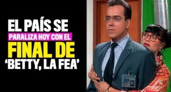 El país se paraliza hoy con el final de 'Betty, la fea'