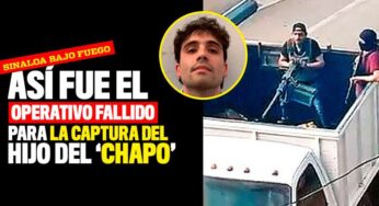 El cartel de Sinaloa se burló de Mexico al no dejar capturar al hijo del 'Chapo'