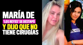 María de 'Los Reyes' se destapó y dijo que no tiene cirugías