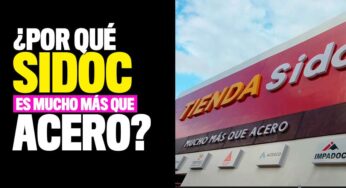 ¿Por qué Sidoc es mucho más que acero?