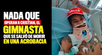 Nada que operan a Cristian, el gimnasta que se salvó de morir en una acrobacia