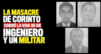 La nueva masacre de Corinto cobró la vida de un ingeniero y un militar