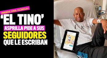 ¡Desde la clínica! 'El Tino' Asprilla pide a sus seguidores que le escriban