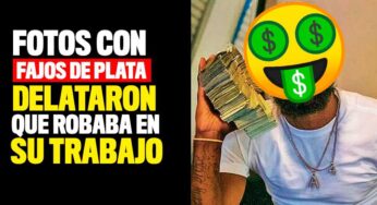 Fotos con fajos de plata delataron que robaba en su trabajo