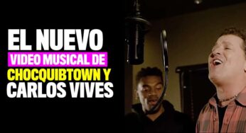 El nuevo video musical de Chocquibtown y Carlos Vives