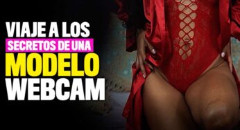 Viaje a los secretos más íntimos de una modelo webcam