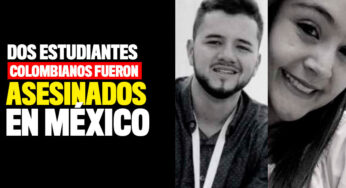 Dos estudiantes colombianos fueron asesinados en México