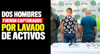 Dos hombres fueron capturados por lavado de activos