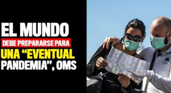 El mundo debe prepararse para una "eventual pandemia", OMS