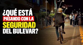 ¿Qué está pasando con la seguridad del Bulevar?