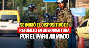 Se inició el dispositivo de refuerzo en Buenaventura por el paro armado