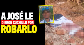 A José le dieron cuchillo por robarlo hasta que lo mataron