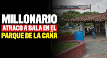 Millonario atraco con armas en el Parque de la Caña