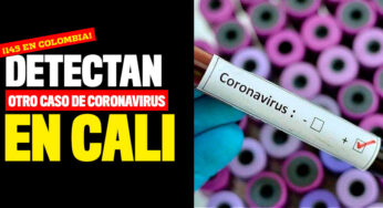 Detectan otro caso de coronavirus en Cali