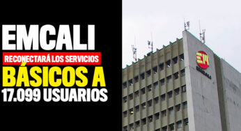 Emcali reconectará los servicios básicos a 17.099 usuarios
