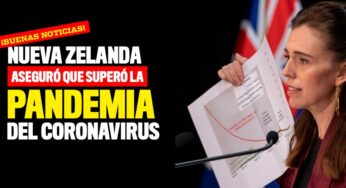 ¡Buenas noticias! Nueva Zelanda aseguró que superaron la pandemia del coronavirus