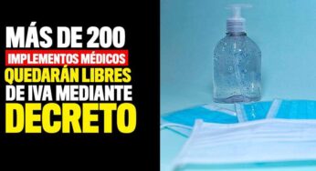 Más de 200 implementos médicos quedarán libres de IVA mediante decreto