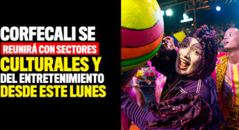 Corfecali se reunirá con sectores culturales y del entretenimiento desde este lunes