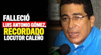 Falleció Luis Antonio Gómez, recordado locutor caleño