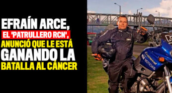 Efraín Arce, el 'Patrullero RCN', anunció que le está ganando la batalla al cáncer