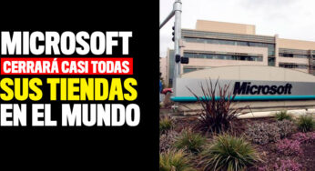 Microsoft cerrará casi todas sus tiendas en el mundo