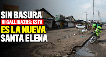 Sin basura ni gallinazos: esta es la nueva Santa Elena