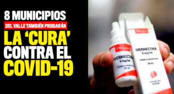 8 municipios del Valle también probarán la 'cura' contra el Covid-19