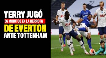Yerry Mina jugó 56 minutos en la derrota de Everton contra Tottenham
