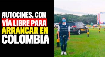 Autocines, con vía libre para arrancar en Colombia