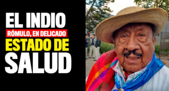 El Indio Rómulo, en delicado estado de salud