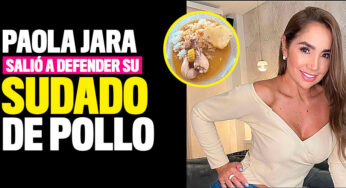 Paola Jara salió a defender su criticado sudado de pollo