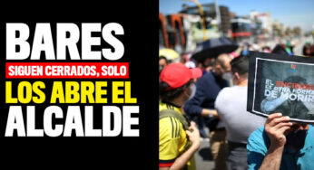 Bares siguen cerrados según decreto nacional, solo los abre el alcalde